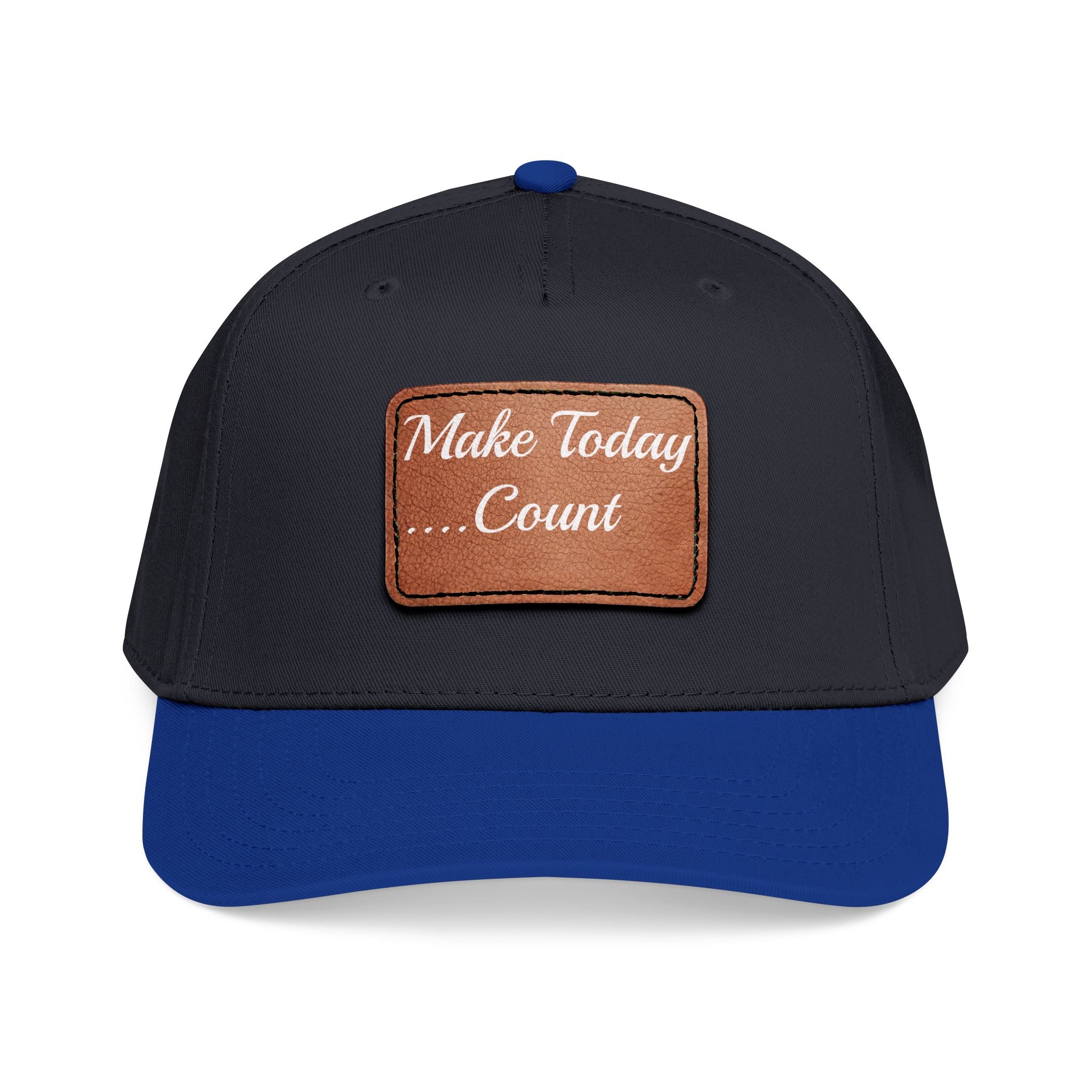 Leather Patch Baseball Cap — “Make Today Count” Motivational Hat