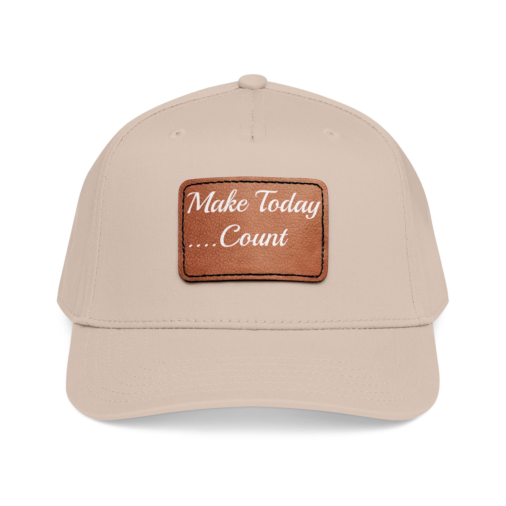 Leather Patch Baseball Cap — “Make Today Count” Motivational Hat