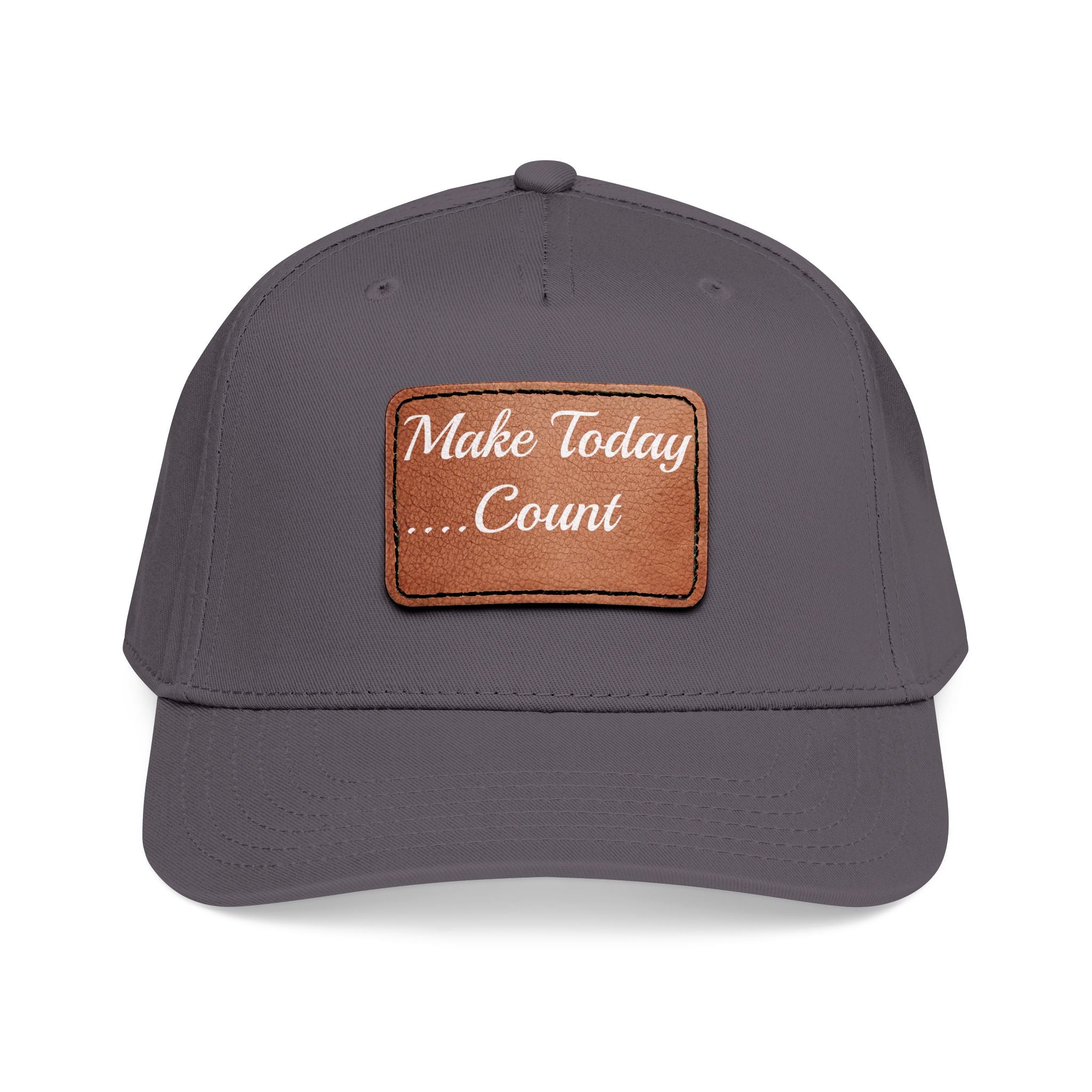 Leather Patch Baseball Cap — “Make Today Count” Motivational Hat