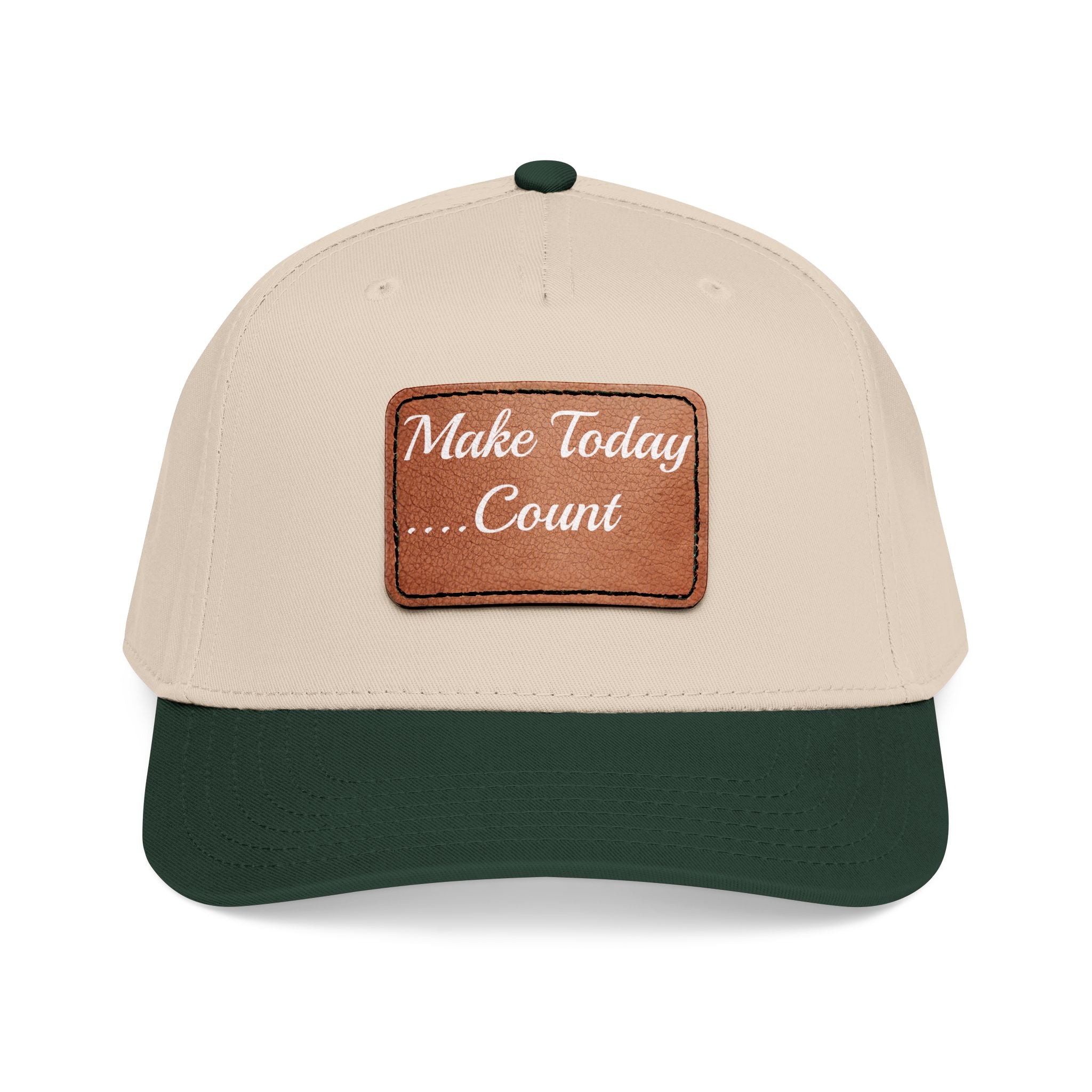 Leather Patch Baseball Cap — “Make Today Count” Motivational Hat
