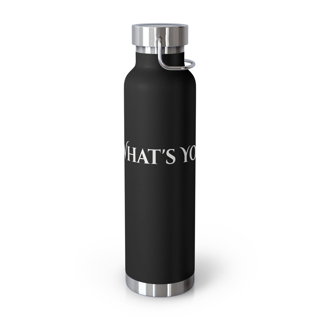 What's Your Dream? - 22oz Copper Vacuum Insulated Bottle —Stainless Steel Water Flask