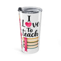 Teacher Appreciation 20oz Tumbler - I Love To Teach Pink Pencil & Balloons