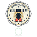 "Congratulations You Did It!"  Octogon glass Award, with base - Engraved Keepsake