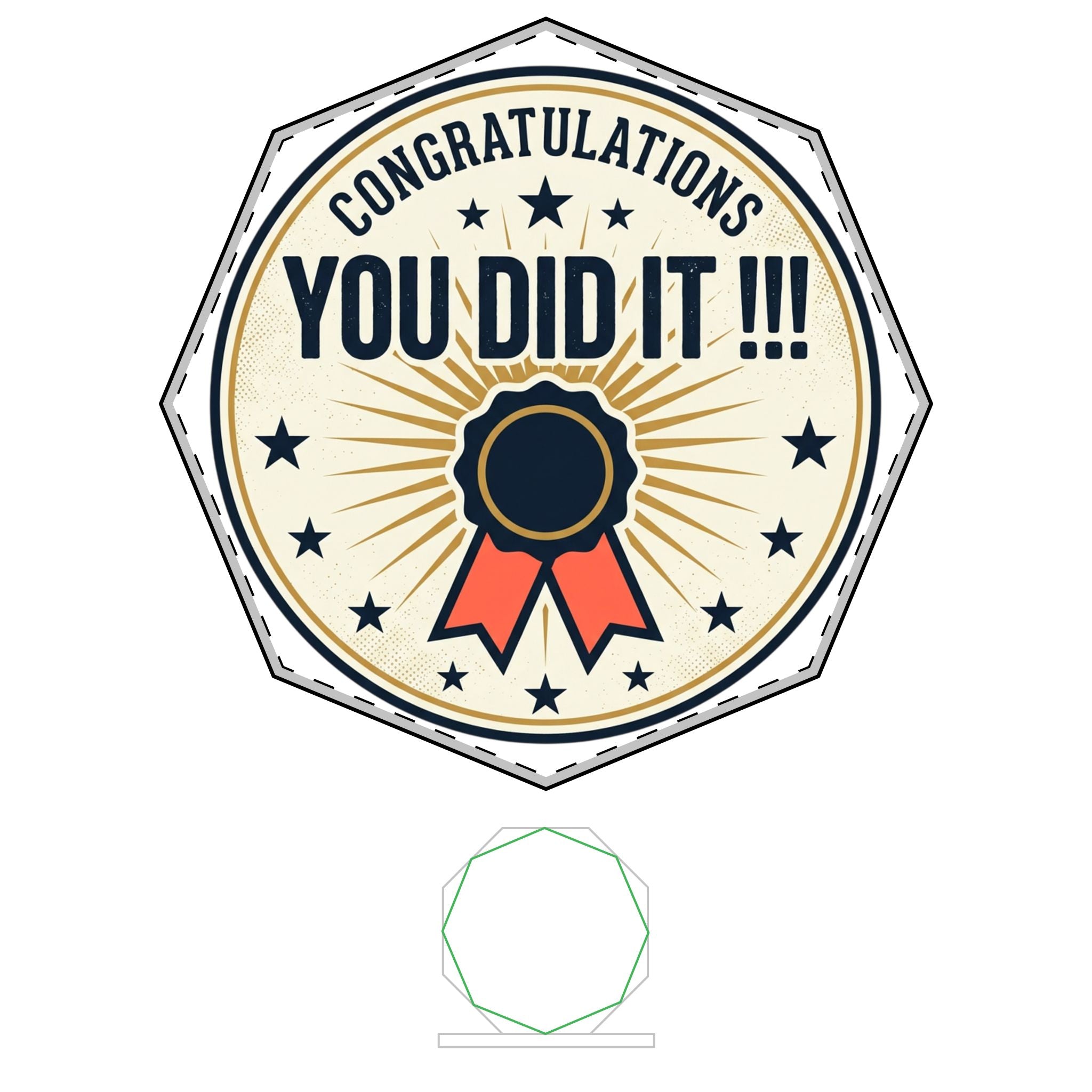 "Congratulations You Did It!"  Octogon glass Award, with base - Engraved Keepsake