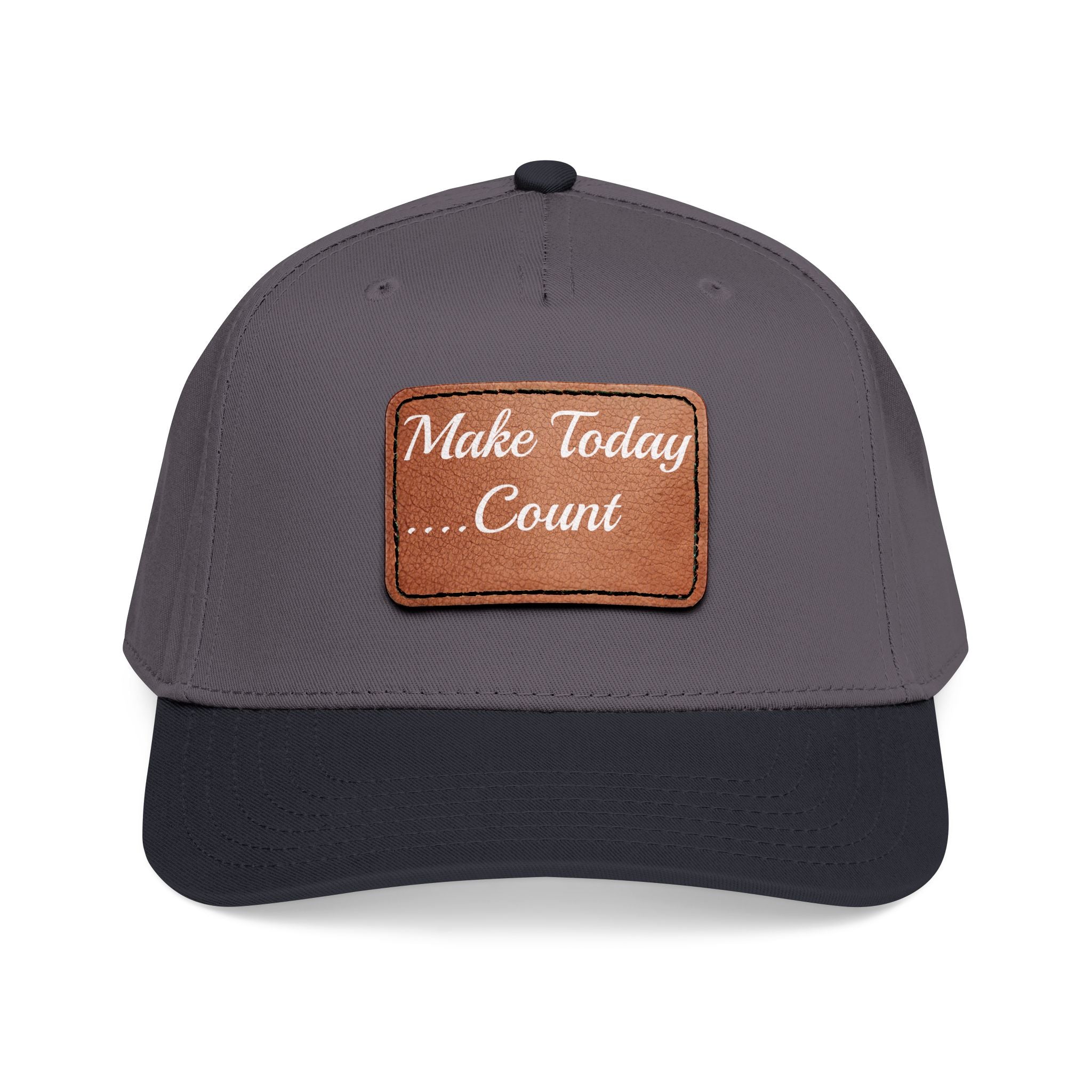 Leather Patch Baseball Cap — “Make Today Count” Motivational Hat