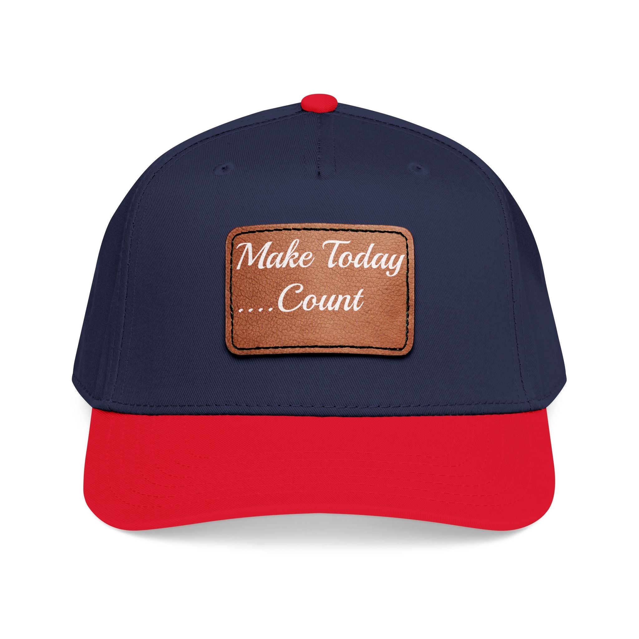 Leather Patch Baseball Cap — “Make Today Count” Motivational Hat