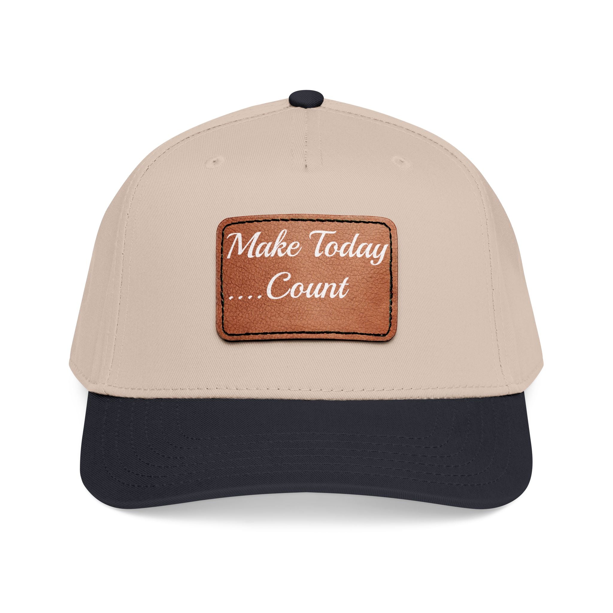 Leather Patch Baseball Cap — “Make Today Count” Motivational Hat