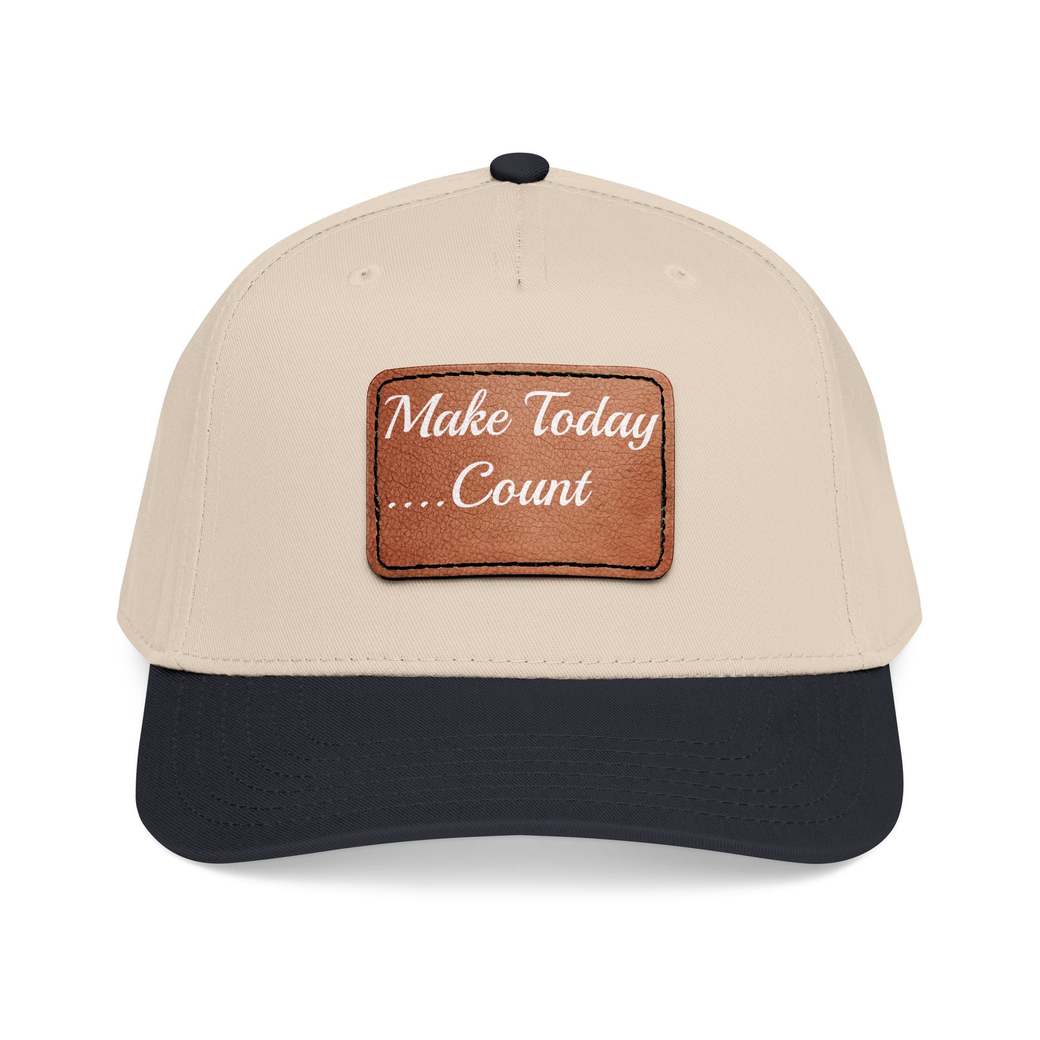 Leather Patch Baseball Cap — “Make Today Count” Motivational Hat