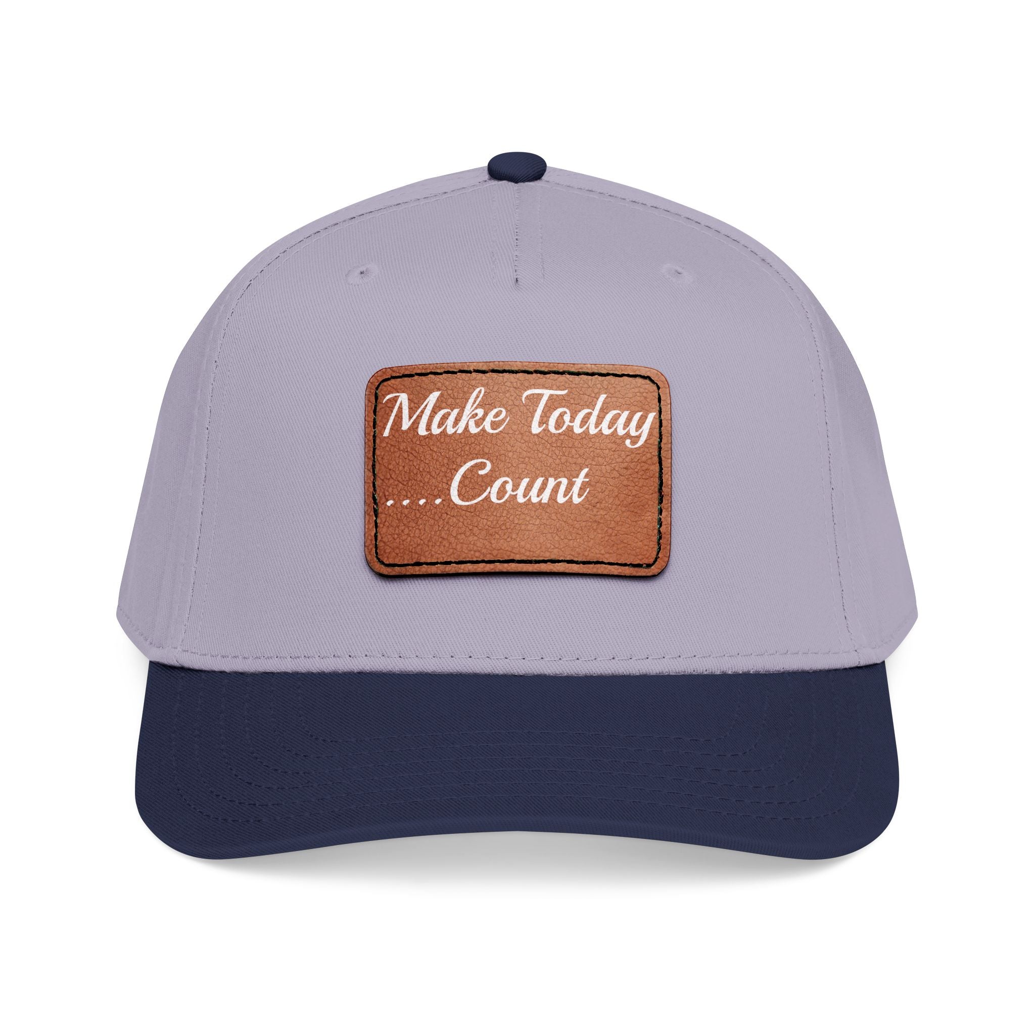 Leather Patch Baseball Cap — “Make Today Count” Motivational Hat