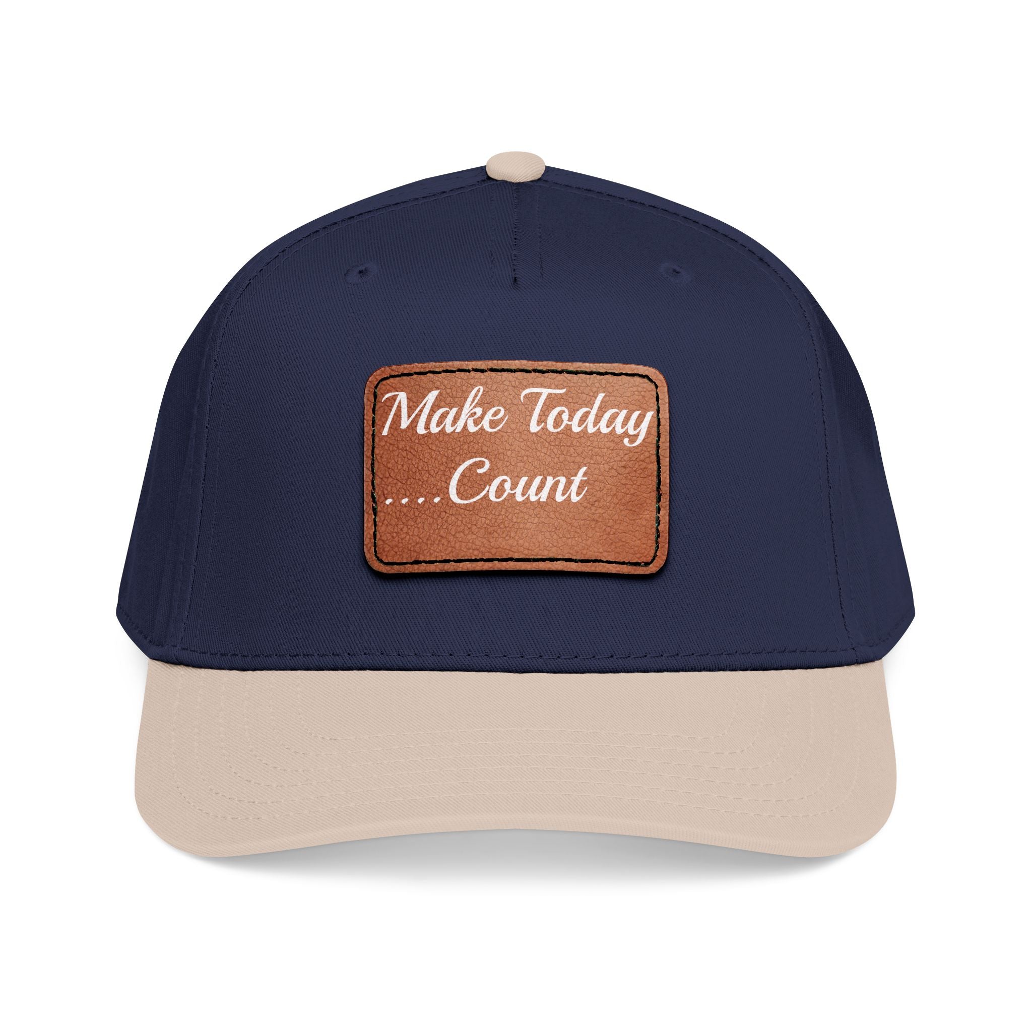 Leather Patch Baseball Cap — “Make Today Count” Motivational Hat