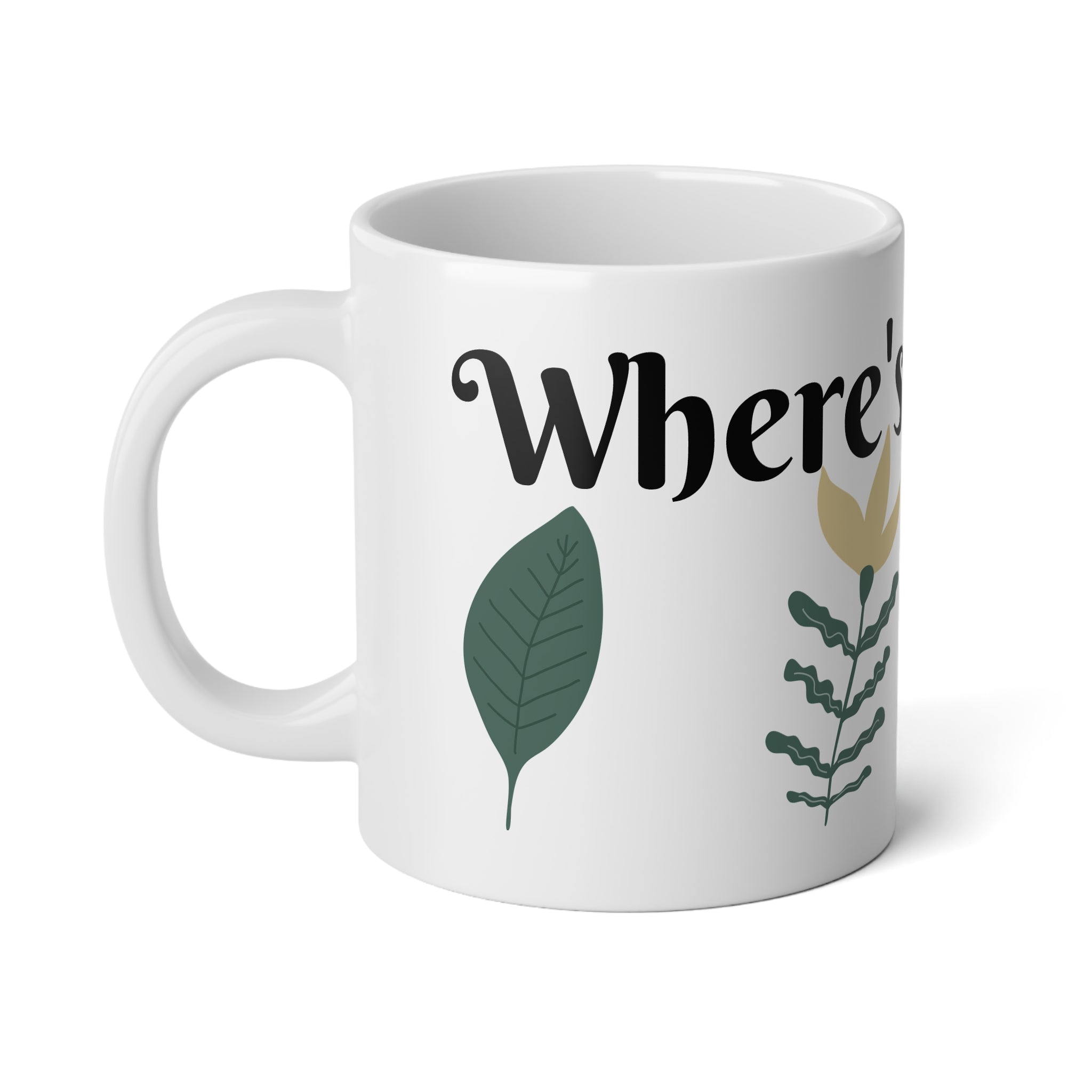 Jumbo Mug — Where's My Cup... Floral 20oz Ceramic Coffee Mug