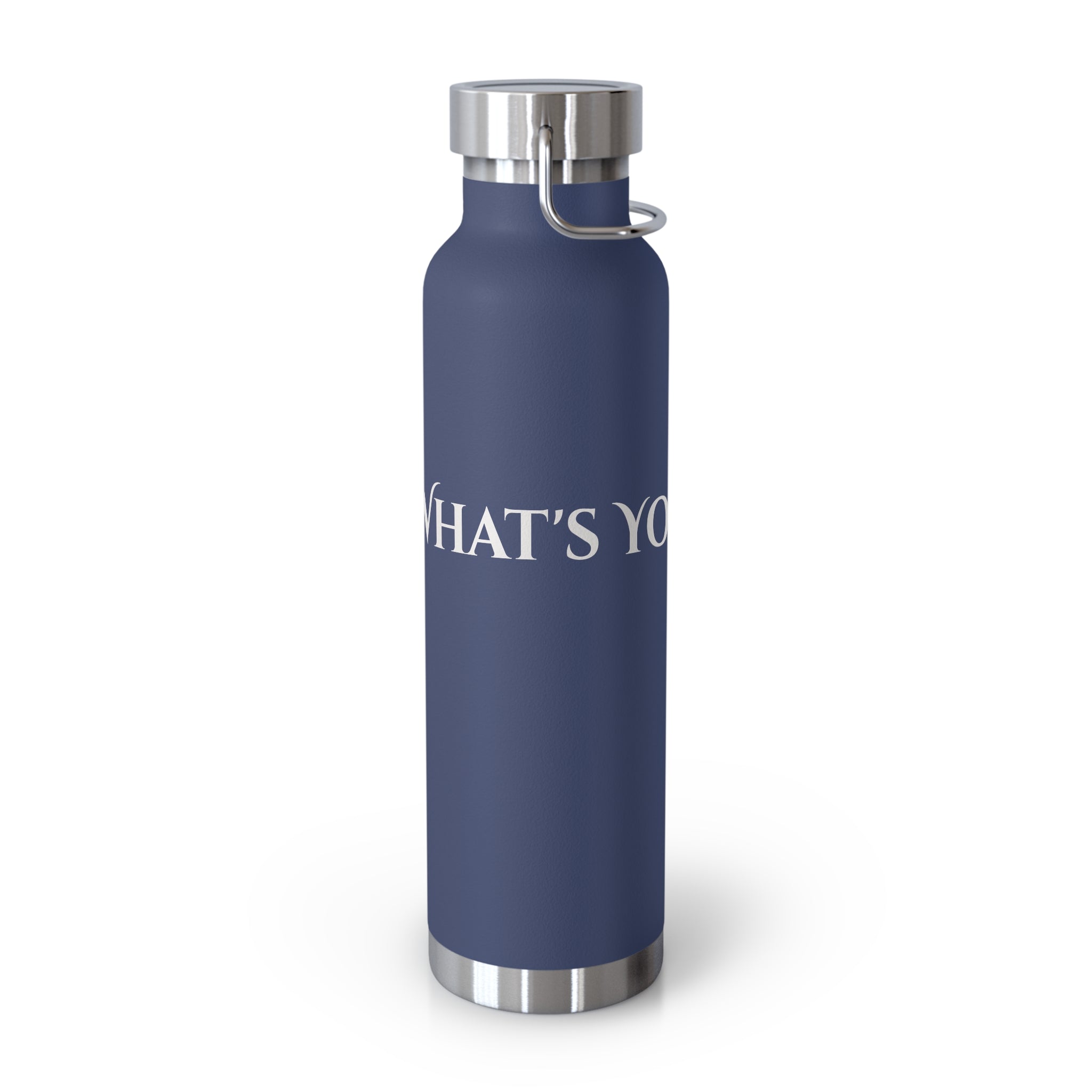 What's Your Dream? - 22oz Copper Vacuum Insulated Bottle —Stainless Steel Water Flask